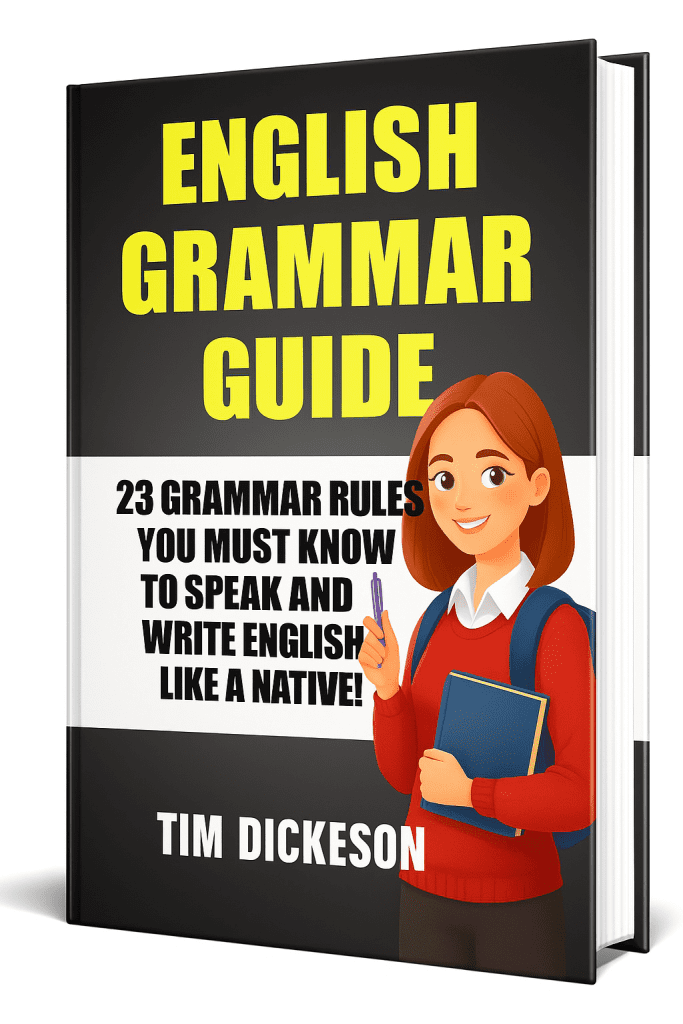 English Grammar Guide – 23 Grammar Rules You Must Know To Speak And Write Like A Native
